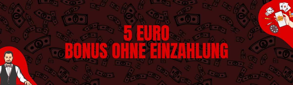 5 Euro bonus ohne einzahlung Casino