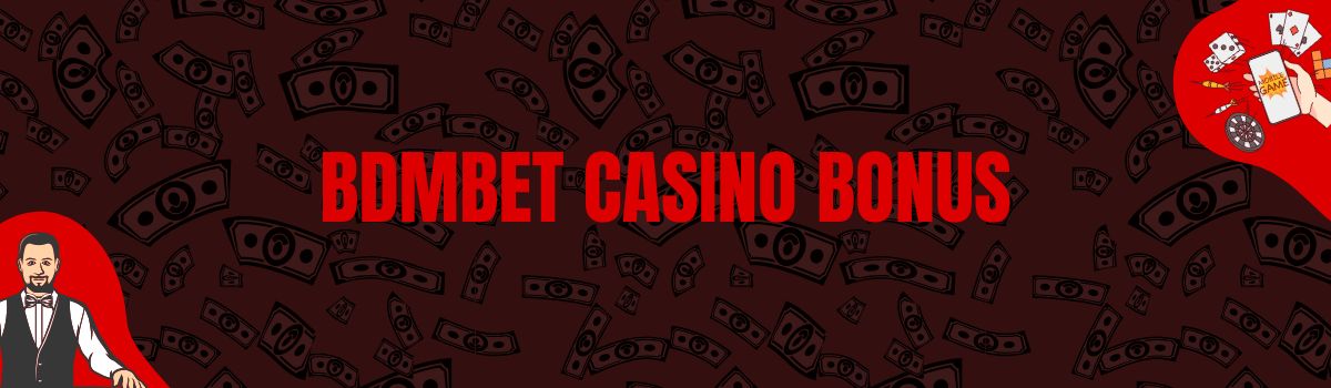 BDMbet Casino Bonus