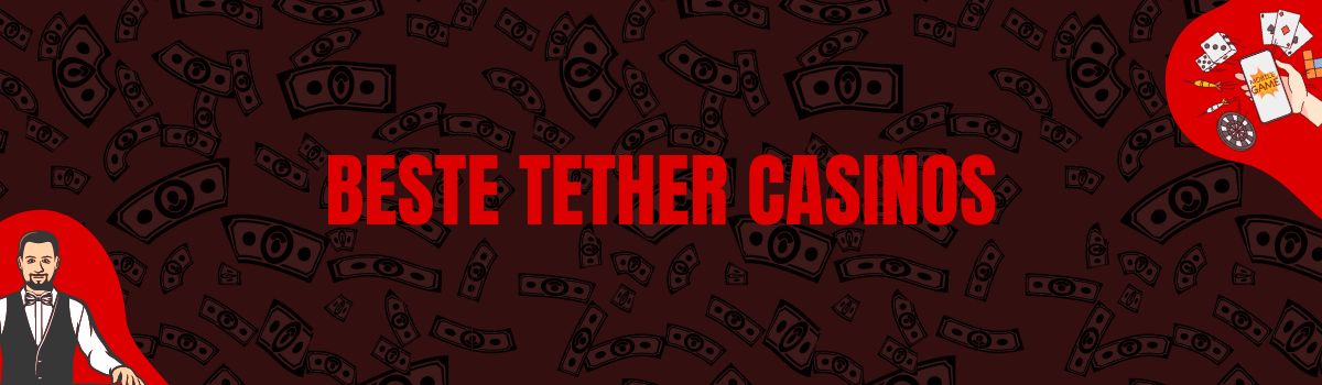 Beste Tether Casinos