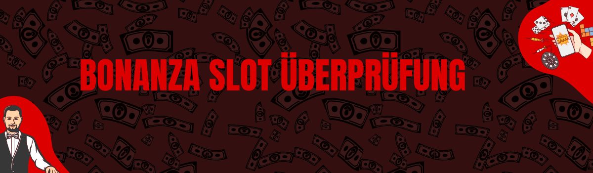 Bonanza slot Überprüfung
