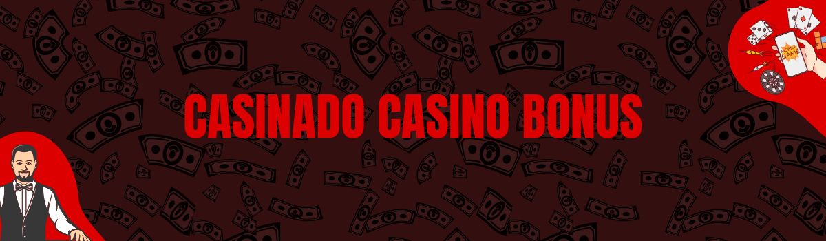 Casinado Casino Bonus