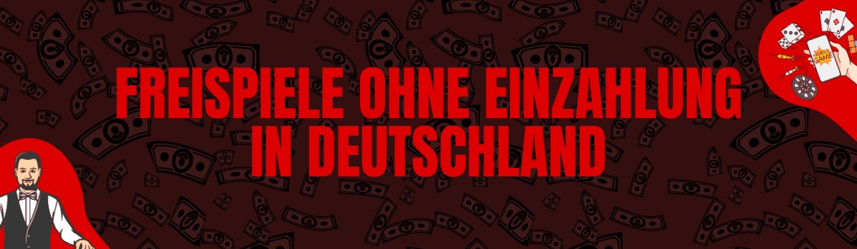 Die besten Freispiele ohne Einzahlung in Deutschland