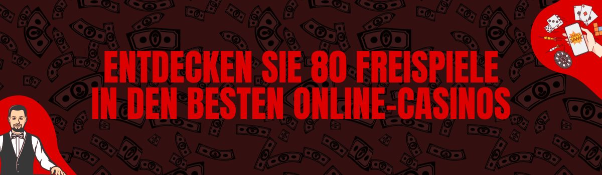 Entdecken Sie 80 Freispiele in den besten Online-Casinos