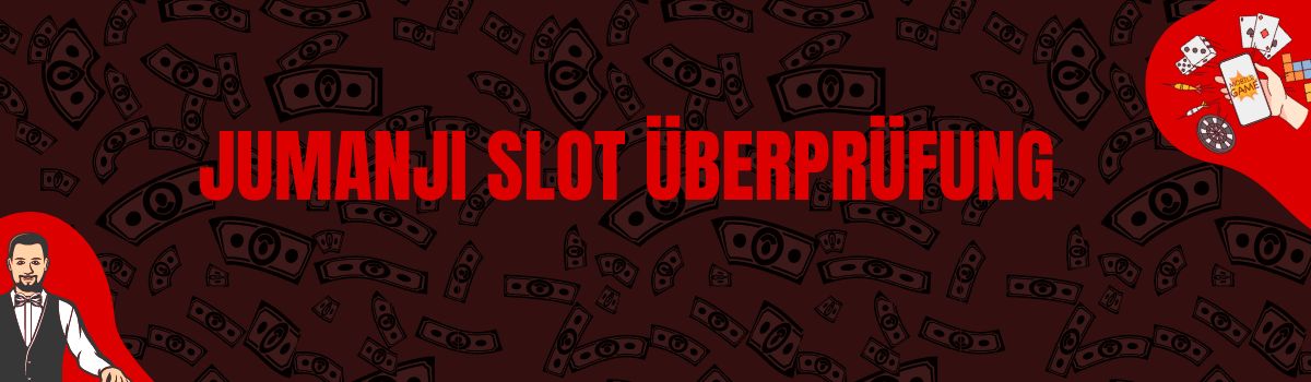 Jumanji slot Überprüfung