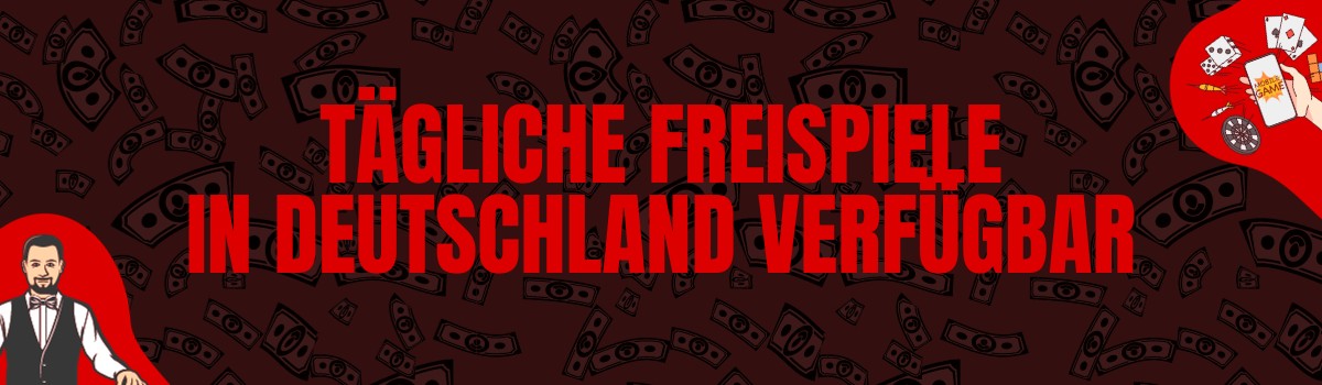 Tägliche Freispiele in Deutschland verfügbar