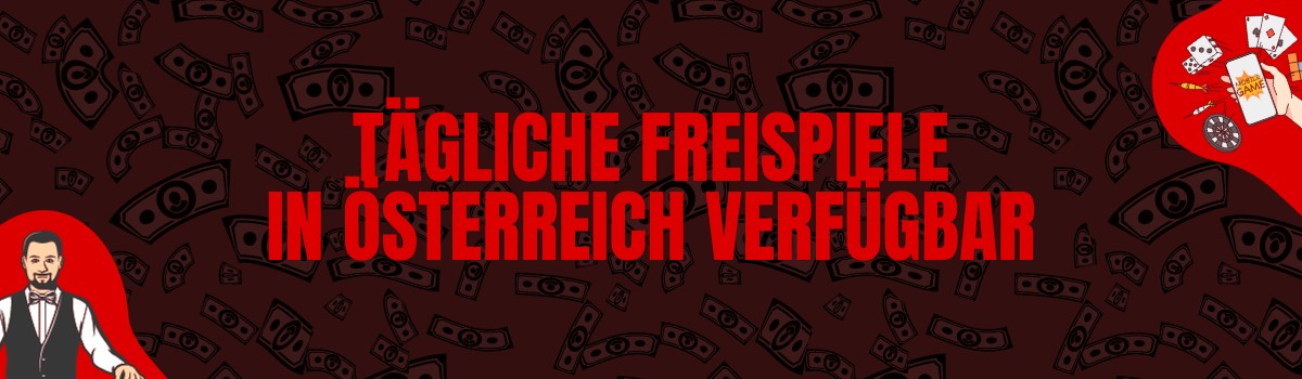 Tägliche Freispiele in Österreich verfügbar