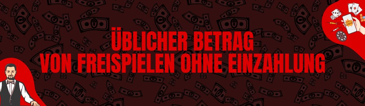 Üblicher Betrag von Freispielen ohne Einzahlung