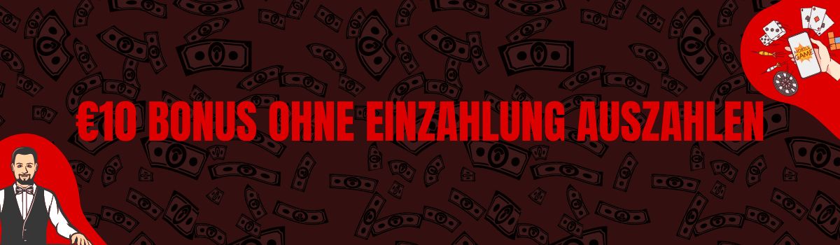 Wie Sie sich Ihre Gewinne aus dem 10 Euro Bonus ohne Einzahlung im Casino auszahlen lassen können